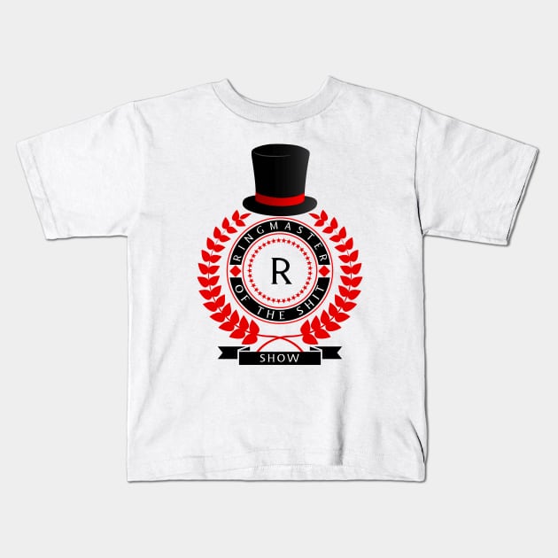 Ringmaster of the shitshow Kids T-Shirt by FayTec